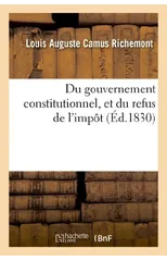 Du Gouvernement Constitutionnel, Et Du Refus de l'Impot