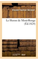 Le Huron de Mont-Rouge