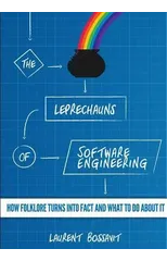 The Leprechauns of Software Engineering