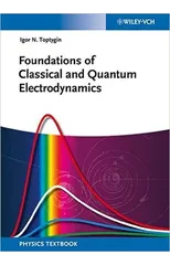 Foundations of Classical and Quantum Electrodynamics