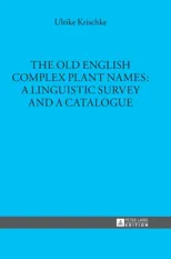 The Old English Complex Plant Names