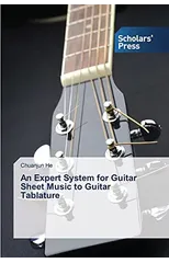 An Expert System for Guitar Sheet Music to Guitar Tablature
