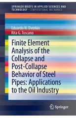 Finite Element Analysis of the Collapse and Post-Collapse Behavior of Steel Pipes