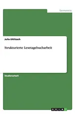 Strukturierte Lesetagebucharbeit
