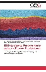 El Estudiante Universitario ante su Futuro Profesional