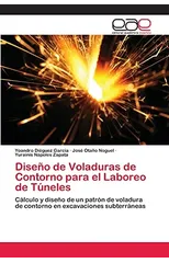 Diseno de Voladuras de Contorno para el Laboreo de Tuneles