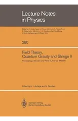 Field Theory, Quantum Gravity and Strings II