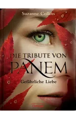 Gefahrliche Liebe (Die Tribute von Panem 2)