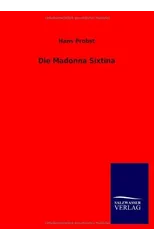 Die Madonna Sixtina