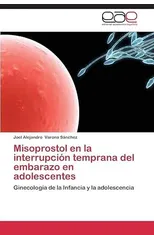 Misoprostol En La Interrupcion Temprana del Embarazo En Adolescentes