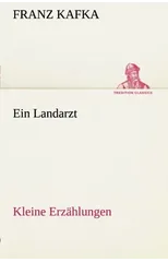 Ein Landarzt Kleine Erzahlungen