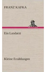 Ein Landarzt Kleine Erzahlungen