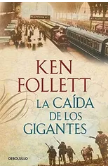 La caida de los gigantes / Fall of Giants