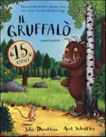 Il Gruffalo. Edizione speciale - 15 anni