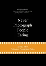 Never Photograph People Eating