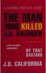 The Man Who Killed J.d. Salinger