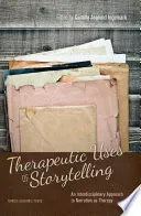 Therapeutic Uses of Storytelling