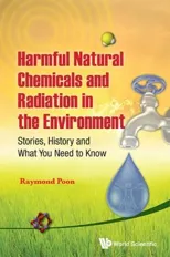 Harmful Natural Chemicals and Radiation in the Environment