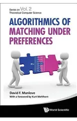 Algorithmics Of Matching Under Preferences
