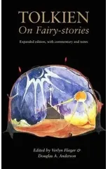 Tolkien On Fairy-Stories
