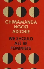 We Should All Be Feminists