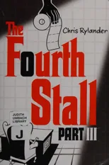 The Fourth Stall, Part III