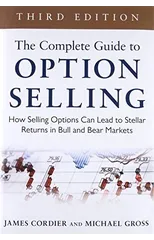 The Complete Guide to Option Selling