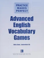 Practice Makes Perfect Advanced English Vocabulary Games