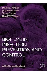 Biofilms in Infection Prevention and Control