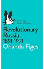Revolutionary Russia, 1891-1991