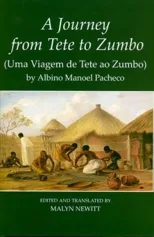 A Journey from Tete to Zumbo' (Uma Viagem de Tete ao Zumbo) by Albino Manoel Pacheco