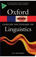The Concise Oxford Dictionary of Linguistics
