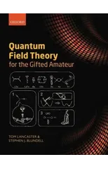 Quantum Field Theory for the Gifted Amateur