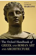The Oxford Handbook of Greek and Roman Art and Architecture