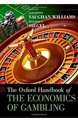 The Oxford Handbook of the Economics of Gambling