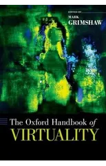 The Oxford Handbook of Virtuality