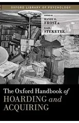 The Oxford Handbook of Hoarding and Acquiring