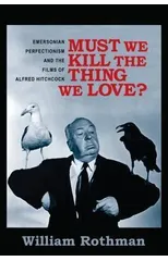 Must We Kill the Thing We Love?