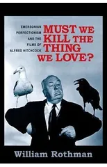Must We Kill the Thing We Love?