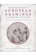 Seventeenth-Century European Drawings in Midwestern Collections