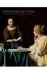 Holland’s Golden Age in America