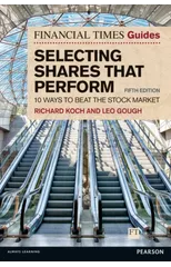 Financial Times Guide to Selecting Shares that Perform, The