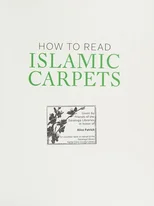 How to Read Islamic Carpets