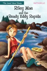 The Riley Mae and the Ready Eddy Rapids