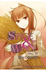 Spice and Wolf, Vol 13 - Novel