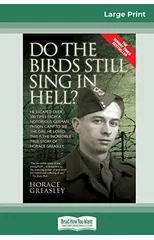 Do the Birds Still Sing in Hell ?