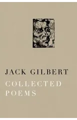Collected Poems of Jack Gilbert