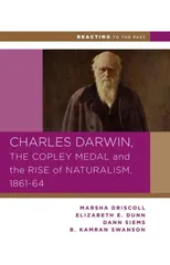 Charles Darwin, the Copley Medal, and the Rise of Naturalism, 1861-1864