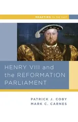 Henry VIII and the Reformation of Parliament