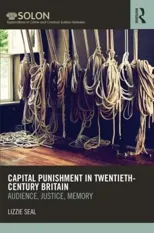 Capital Punishment in Twentieth-Century Britain